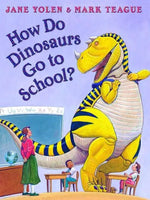 How Do Dinosaurs Go to School?